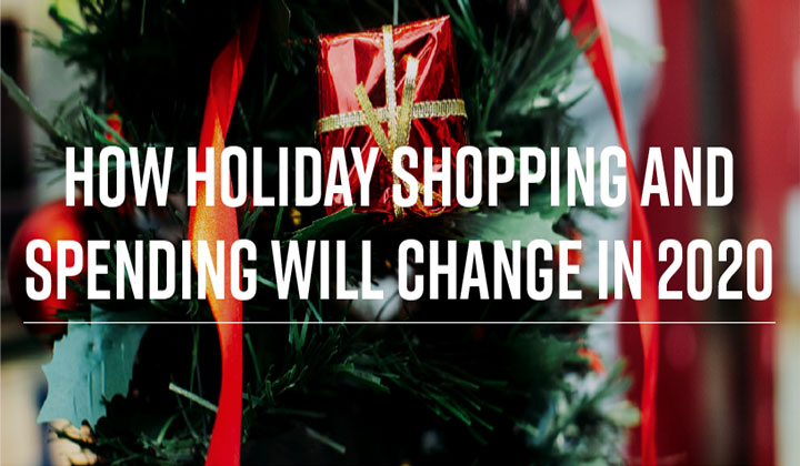 How Holiday Shopping & Spending Will Change in 2020
